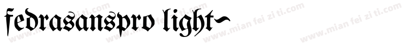 fedrasanspro light字体转换